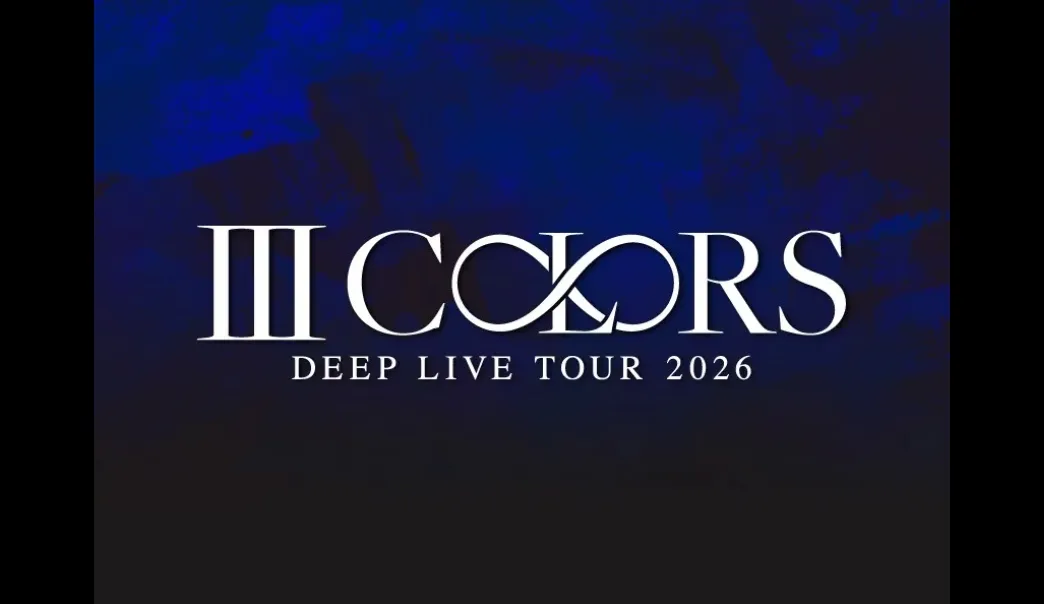 DEEP LIVE TOUR 2026 〜Ⅲ COLORS~