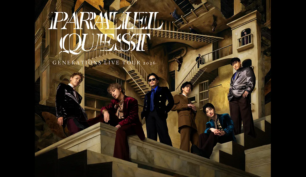 GENERATIONS LIVE TOUR 2026 PARALLEL QUEST