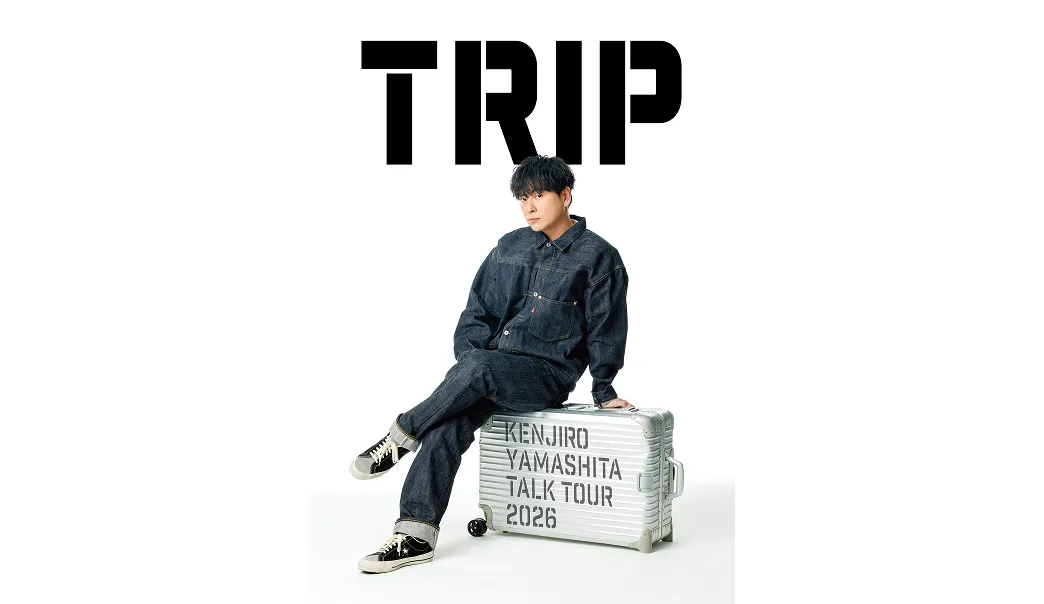 KENJIRO YAMASHITA TALK TOUR 2026 TRIP